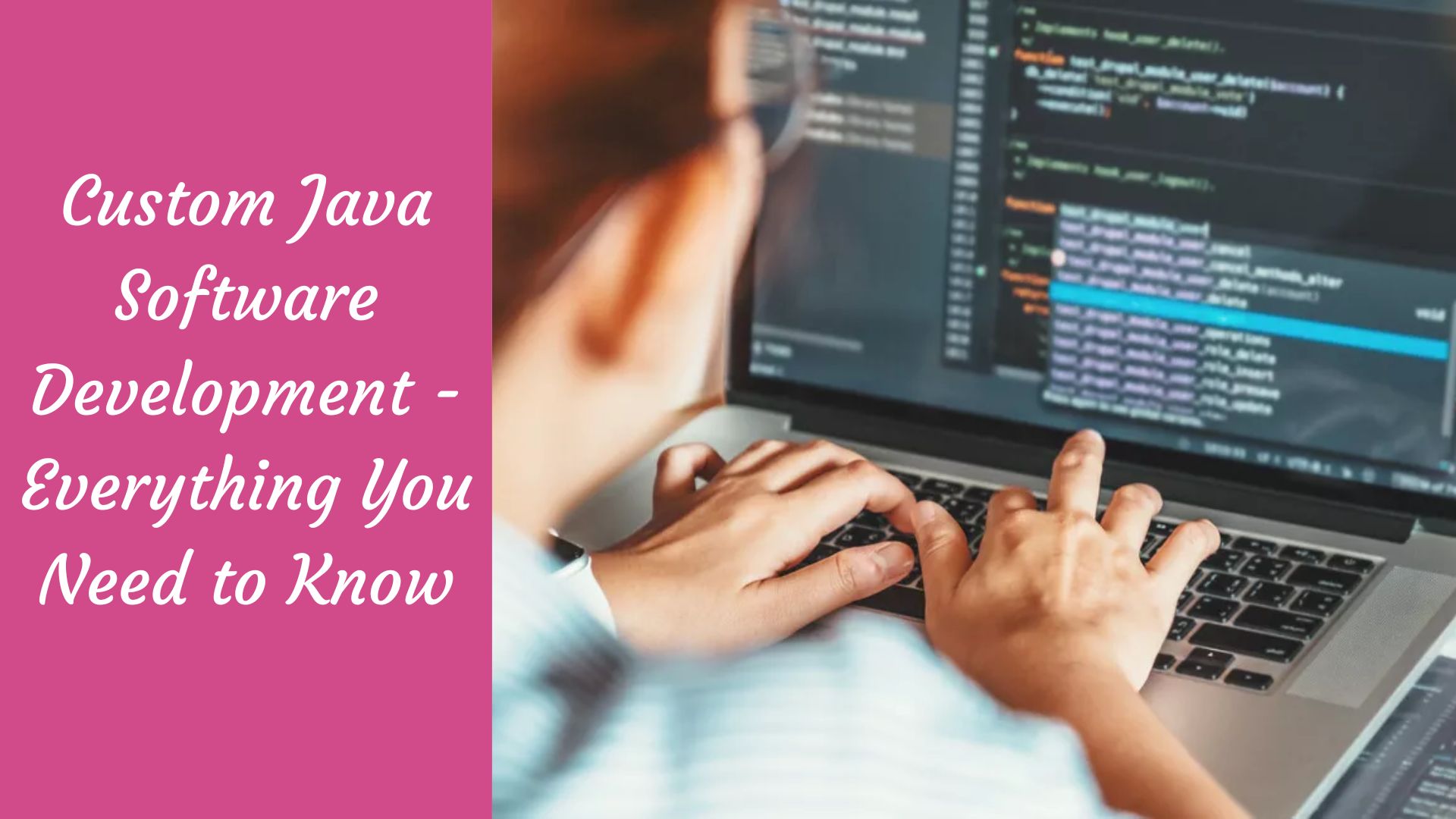 Custom Java Software Development – Everything You Need to Know