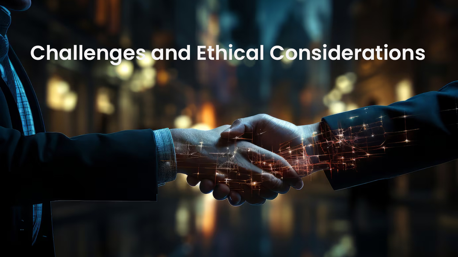 Challenges and Ethical Considerations