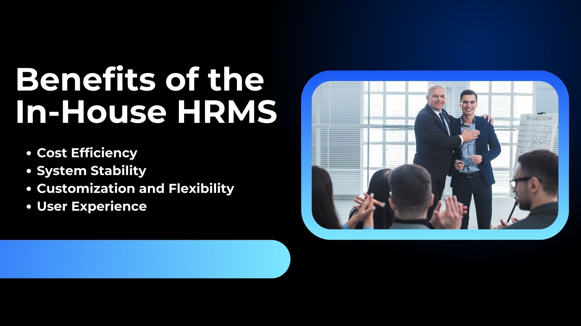 Benefits of the In-House HRMS