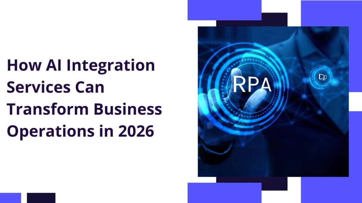 How AI Integration Services Can Transform Business Operations in 2026