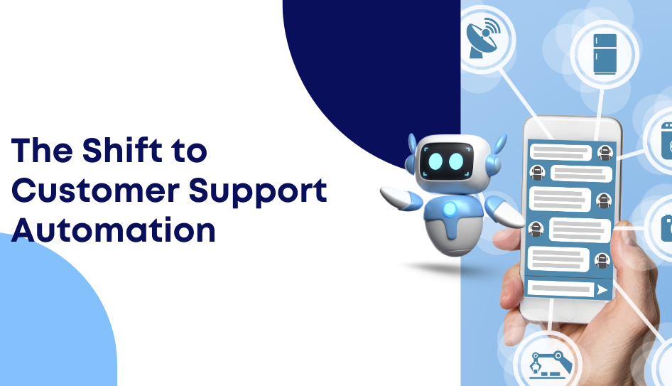 The Shift to Customer Support Automation