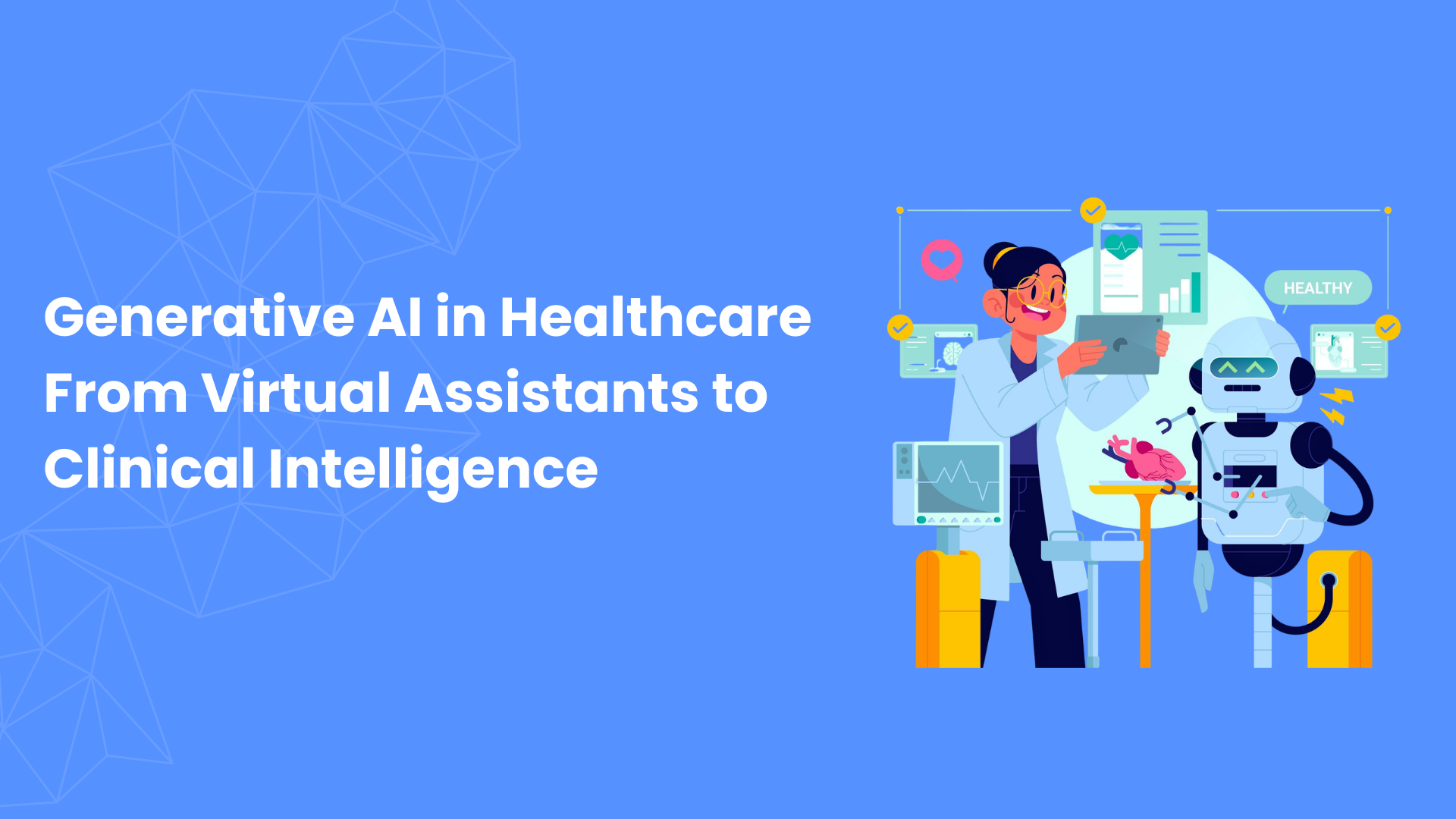 Generative AI in Healthcare: From Virtual Assistants to Clinical Intelligence