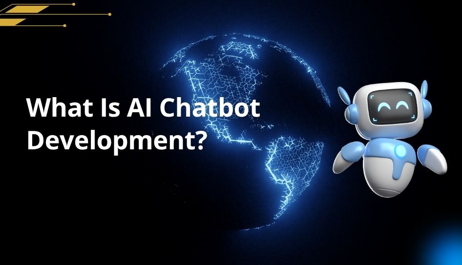 What Is AI Chatbot Development