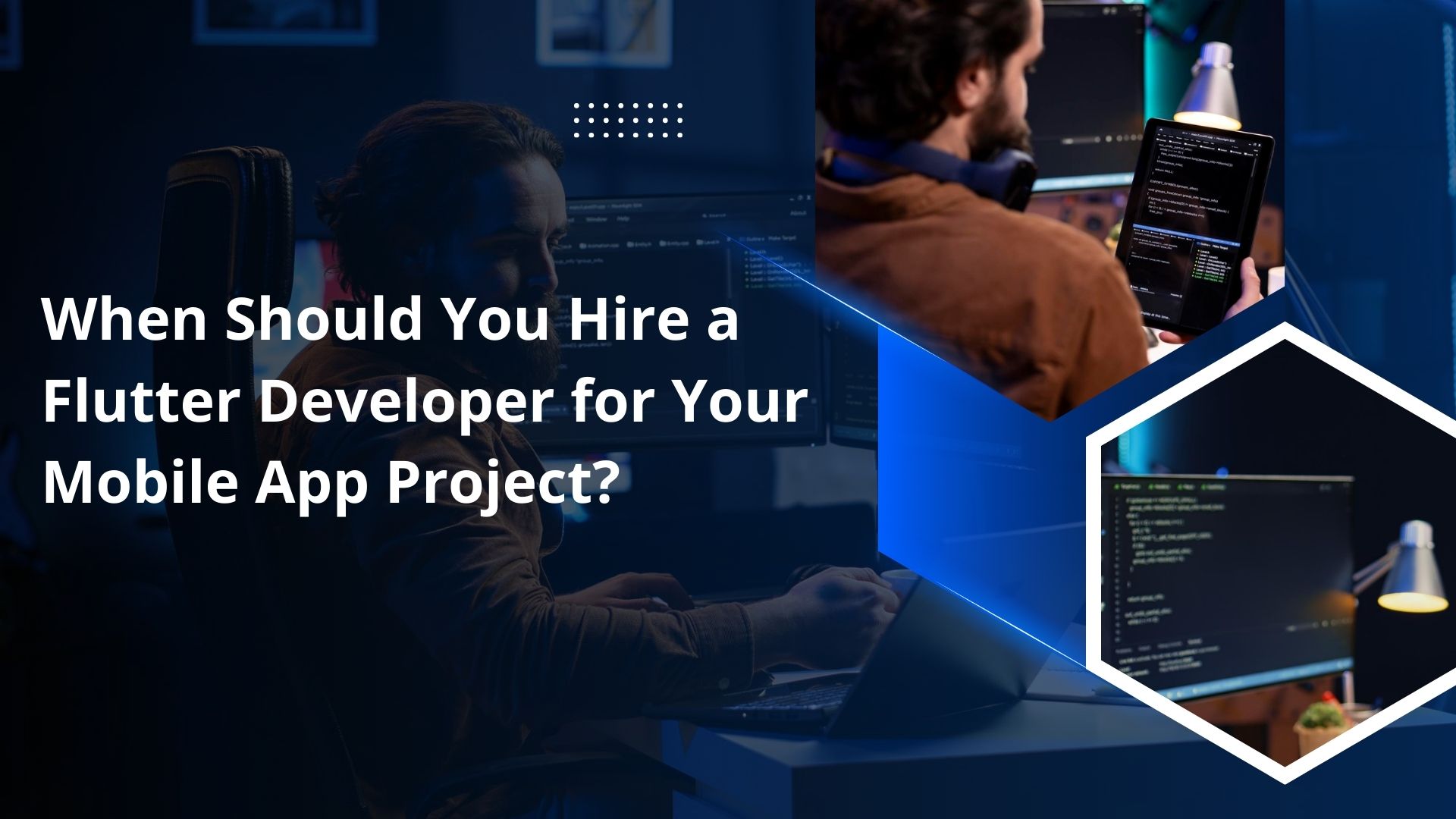 When Should You Hire a Flutter Developer for Your Mobile App Project?