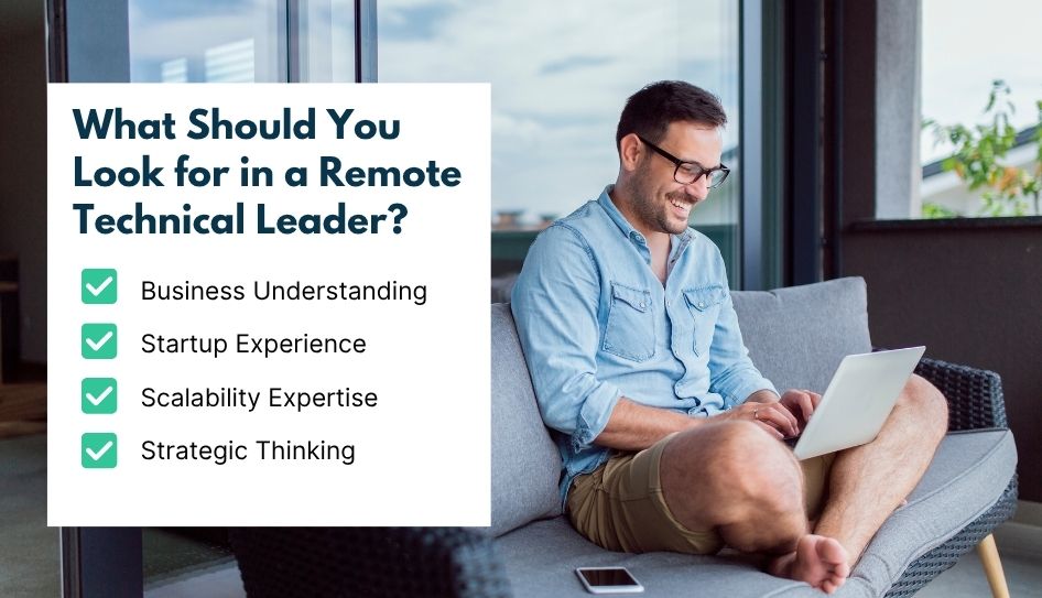 What Should You Look for in a Remote Technical Leader