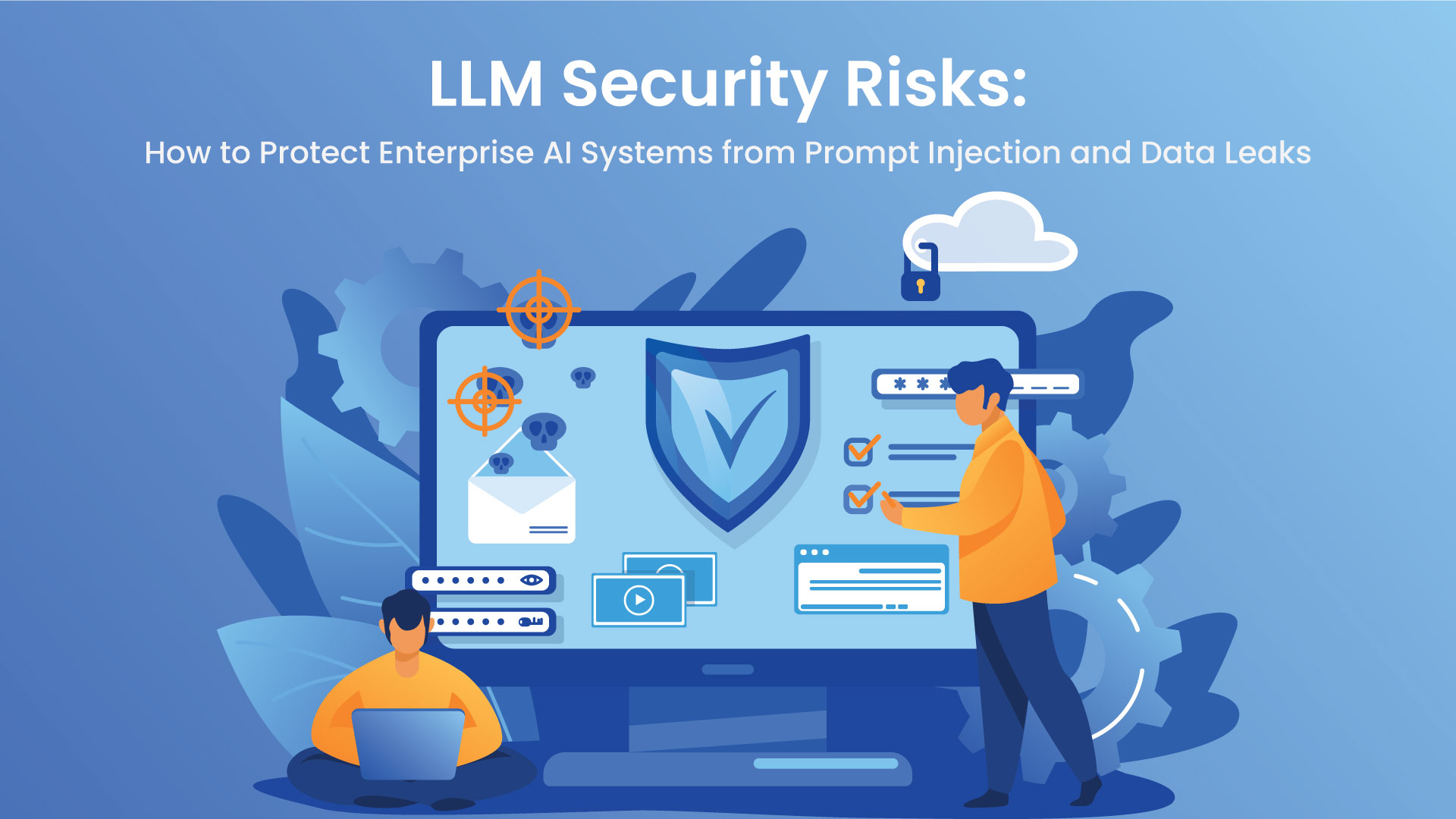 LLM Security Risks: How to Protect Enterprise AI Systems from Prompt Injection and Data Leaks