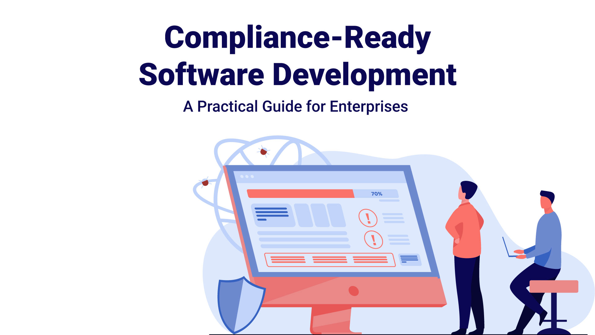 Compliance-Ready Software Development: A Practical Guide for Enterprises