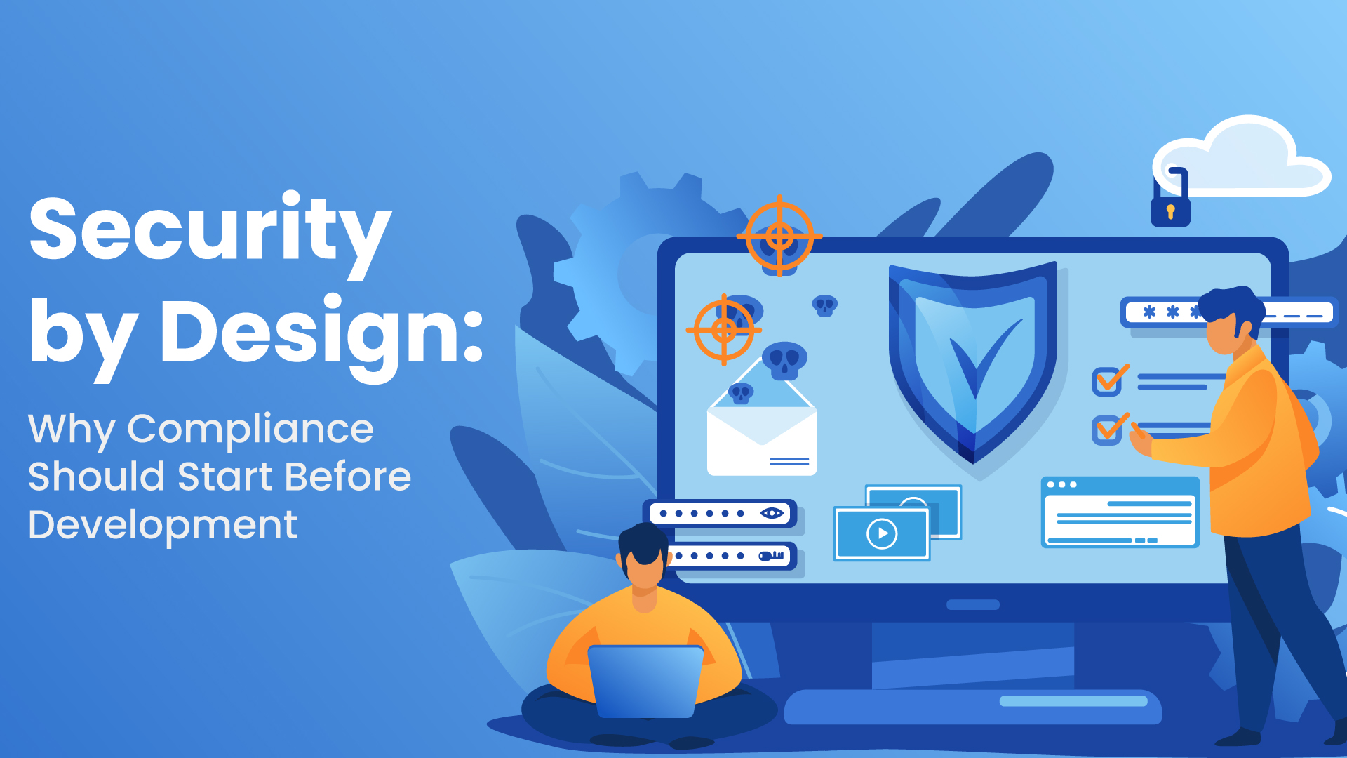 Security by Design: Why Compliance Should Start Before Development