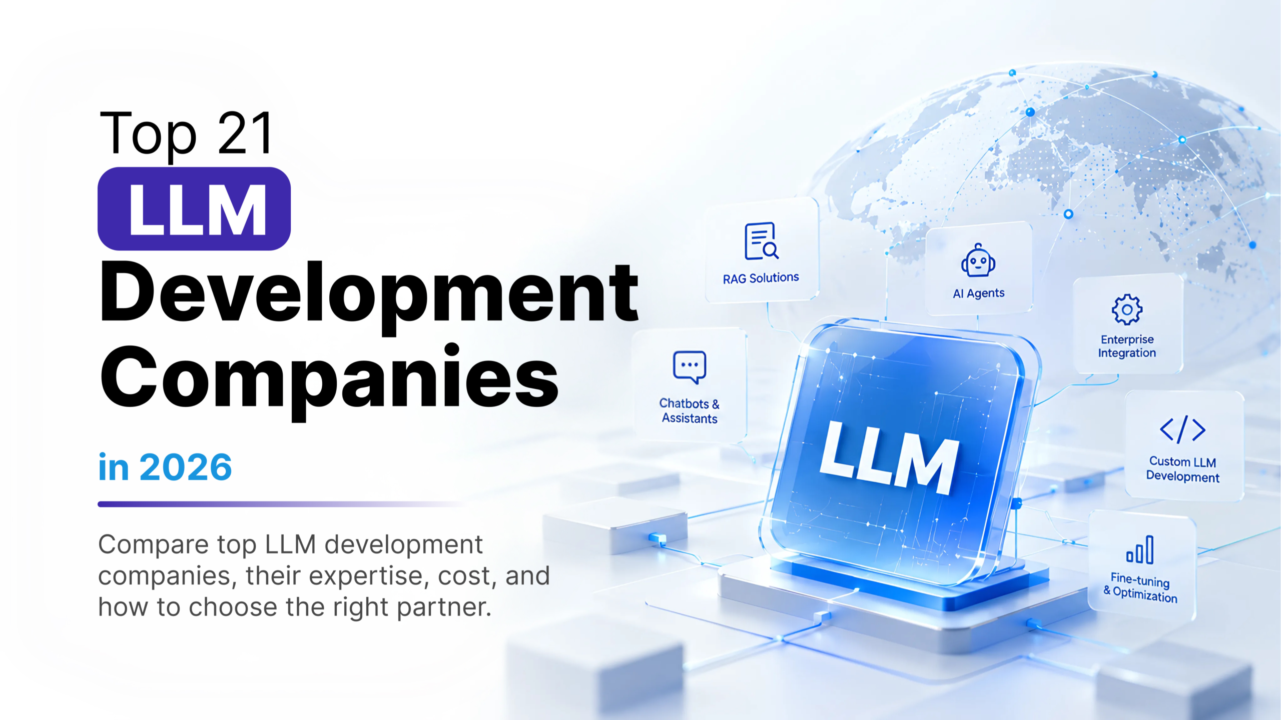 Top 21 LLM Development Company Options in 2026